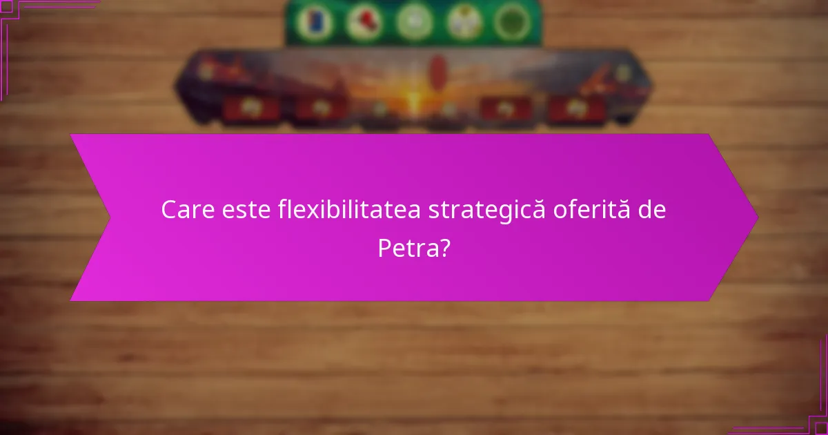 Cum să construiești eficient Minunea Petra?