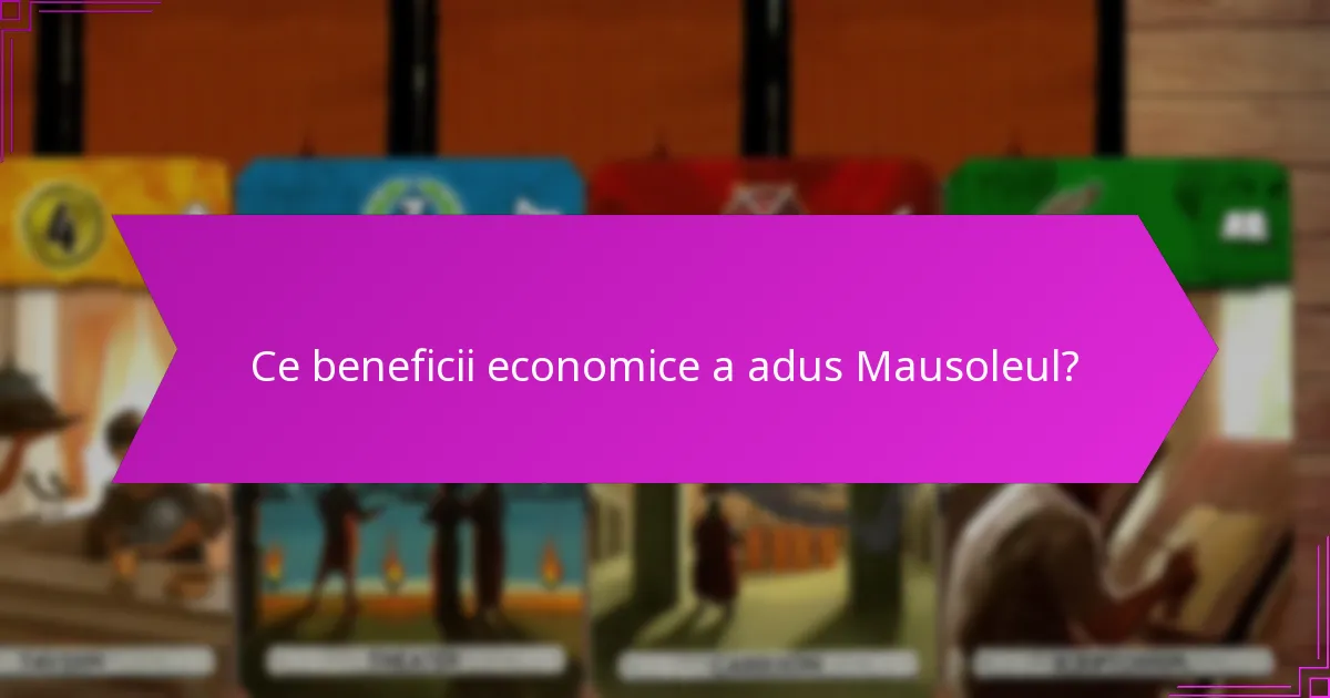 Ce beneficii economice a adus Mausoleul?