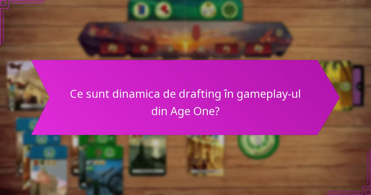Ce jocuri exemplifică o interacțiune puternică a jucătorilor în Age One?